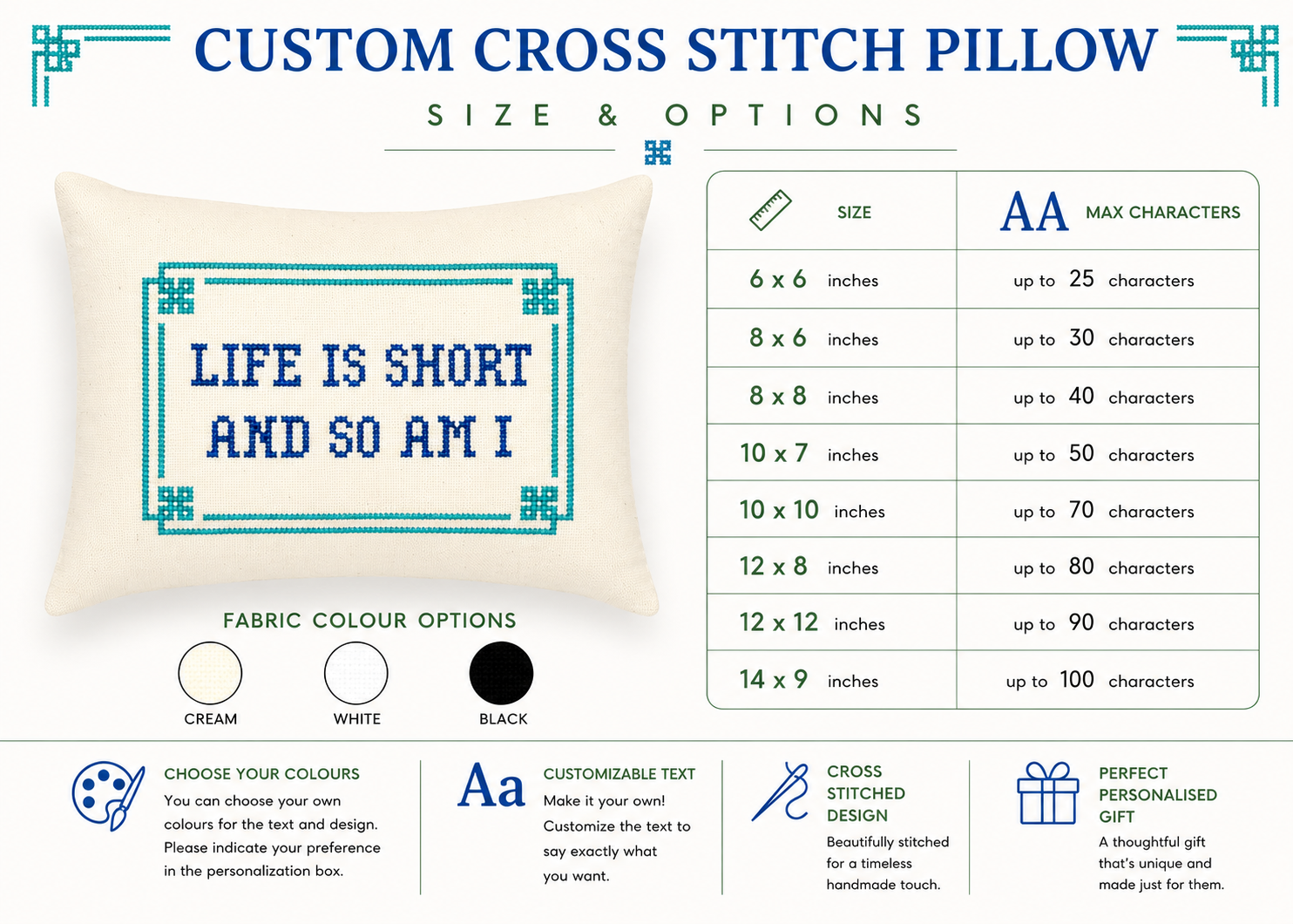 Custom cross stitch pillow with text 'Life is short and so am I' and size options chart.