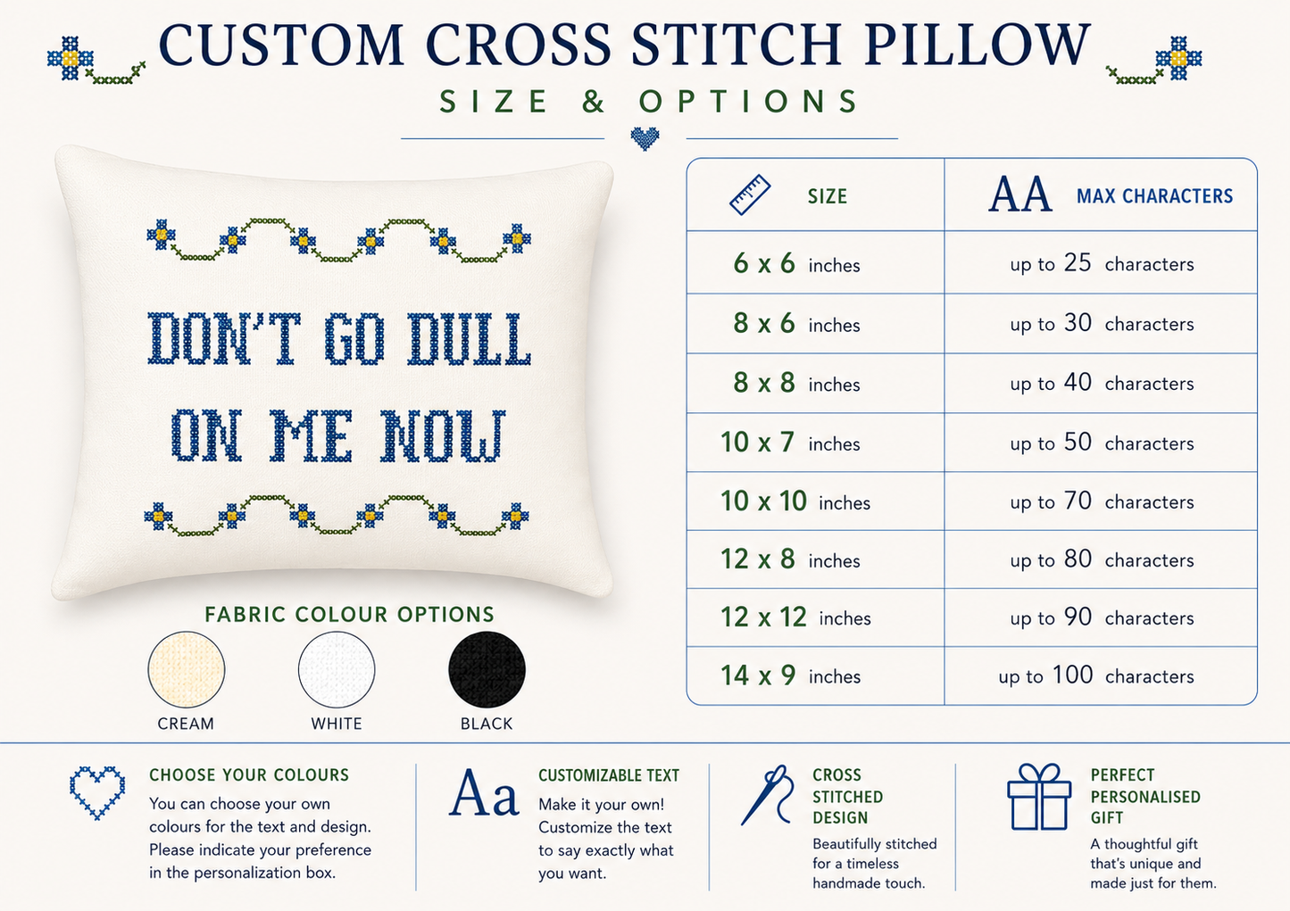 Custom cross stitch pillow with text 'DON'T GO DULL ON ME NOW' and size options chart.